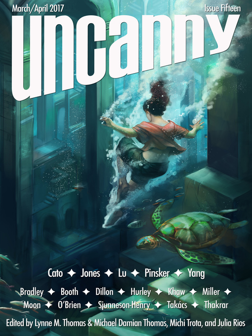 Title details for Uncanny Magazine Issue 15 by Lynne M. Thomas - Available